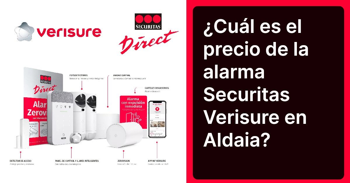 ¿Cuál es el precio de la alarma Securitas Verisure en Aldaia?